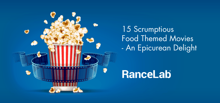 15-scrumptious-food-themed-movies-an-epicurean-delight