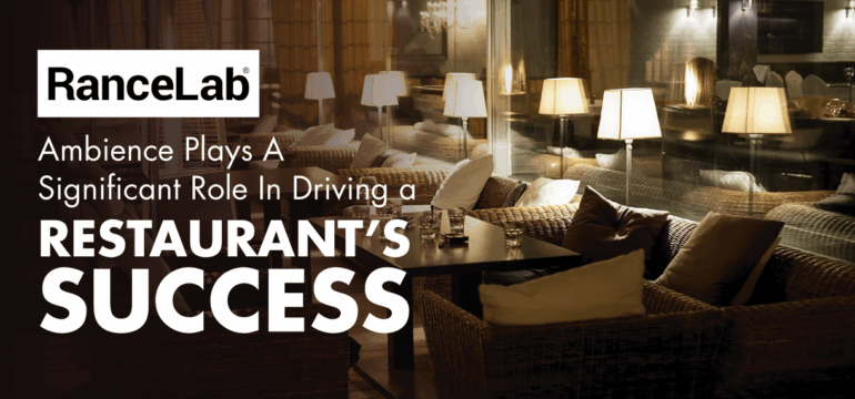 Importance of the Ambience of Restaurant in it's Success