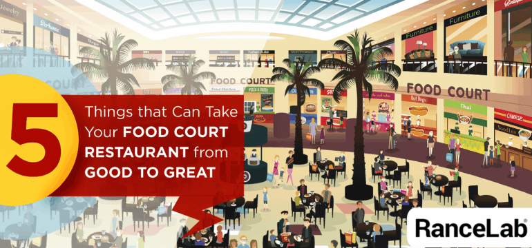5 things that can take your food court restaurant from good to great