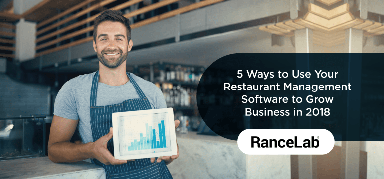 5-ways-to-use-your-restaurant-management-software-to-grow-business-in-2018