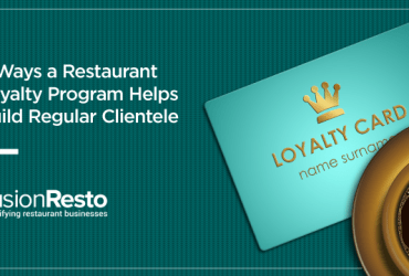 8-ways-a-restaurant-loyalty-program-helps-build-regular-clientele