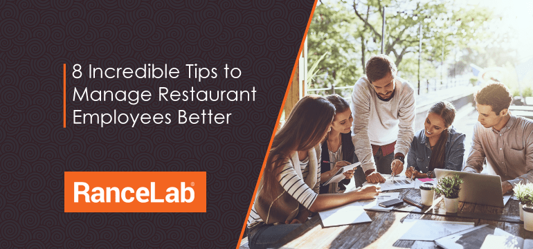 8-incredible-tips-to-manage-restaurant-employees-better