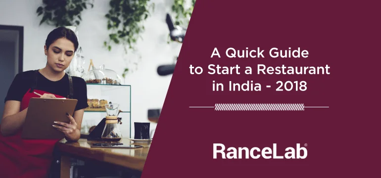 a-quick-guide-to-start-a-restaurant-in-india-2018