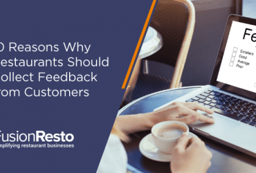 10-reasons-why-restaurants-should-collect-feedback-from-customers