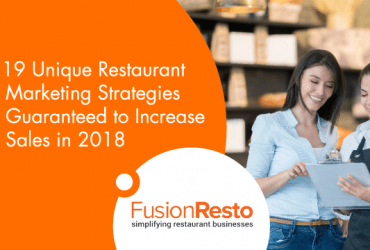 19-unique-restaurant-marketing-strategies-guaranteed-to-increase-sales-in-2018