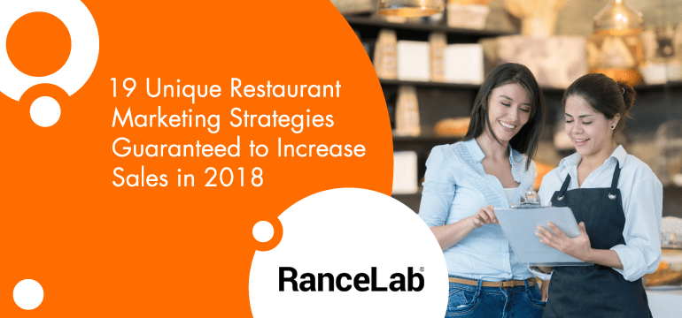 19-unique-restaurant-marketing-strategies-guaranteed-to-increase-sales-in-2018