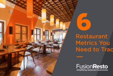 6-restaurant-metrics-you-need-to-track