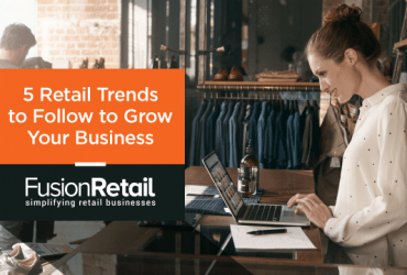 5-retail-trends-to-follow-to-grow-your-business