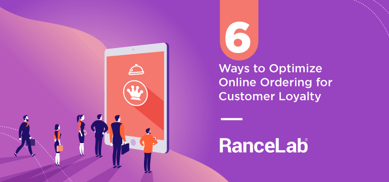 6-ways-to-optimize-online-ordering-for-customer-loyalty