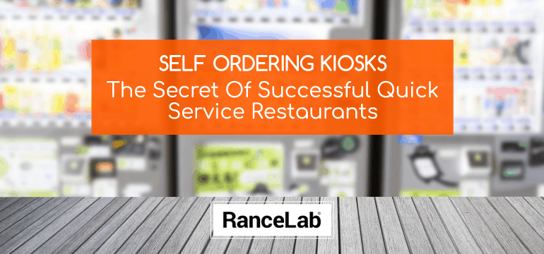 self-ordering-kiosks-the-secret-of-successful-quick-service-restaurants