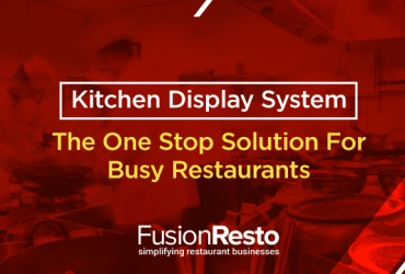 kitchen-display-system-the-one-stop-solution-for-busy-restaurants