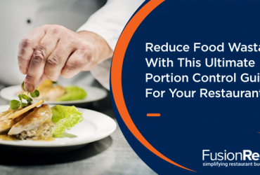 reduce-food-wastage-with-this-ultimate-portion-control-guide-for-your-restaurant