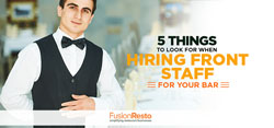 5 Things to Look for When Hiring Front Staff for Your Bar