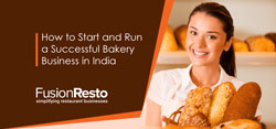 How to Start and Run a Successful Bakery Business in India